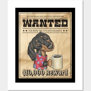 Cute Funny Doxie Dachshund Wanted Poster Posters and Art